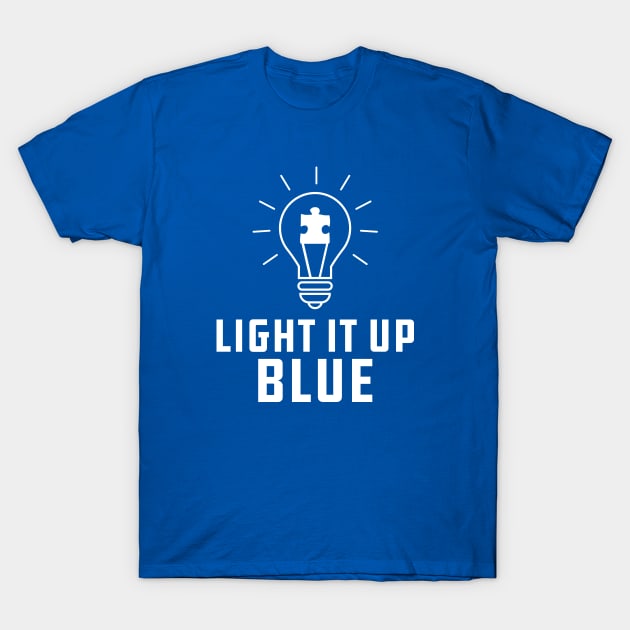 Autism - Light it up blue T-Shirt by KC Happy Shop